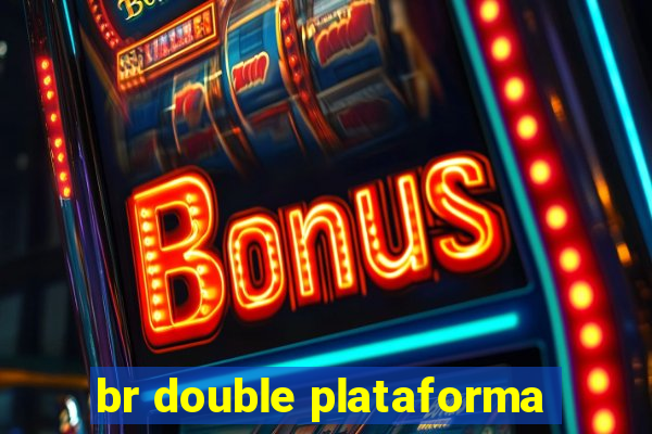 br double plataforma